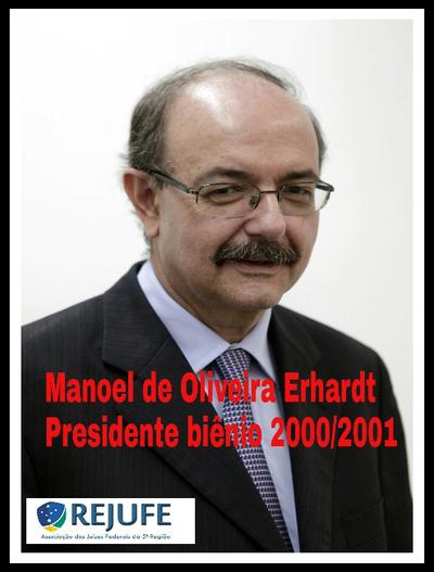 Manoel de Oliveira Erhardt, presidente 2000-2001 Imagem: Manoel de Oliveira Erhardt, presidente 2000-2001