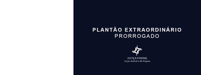 Prorrogado Plantão Extraordinário Imagem: Prorrogado Plantão Extraordinário