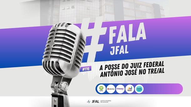 Imagem: No episódio da semana, o juiz federal Antônio José trata da posse no TRE/AL.
